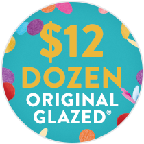 $12 Dozen Original Glazed Info Badge - Click Through to find out more