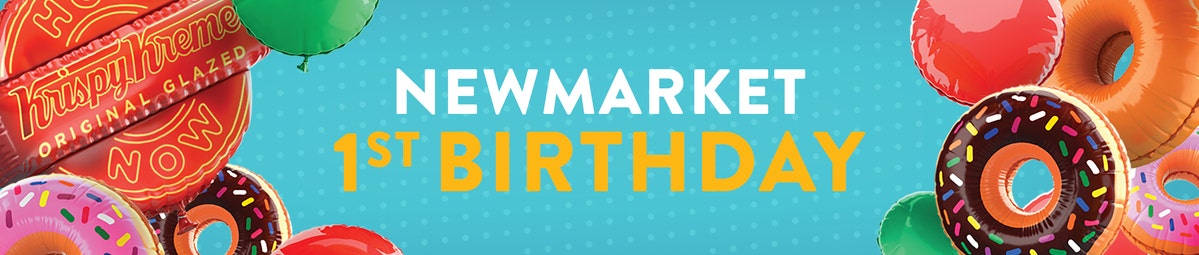 Celebrating Newmarket's First Birthday with a 1000 FREE Original Glazed® Doughnut Giveaway - 21st March 2024 Only Newmarket's First Birthday - Balloons, Doughnuts, Giveaways!